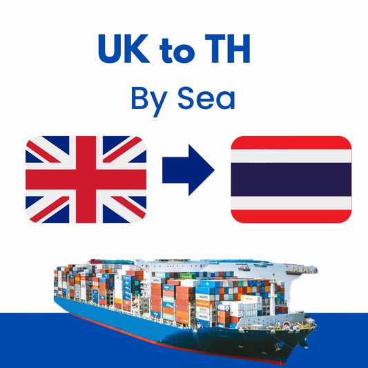 UK🇬🇧 to Thailand 🇹🇭by Sea⛴ (T/T: 6~8 weeks)