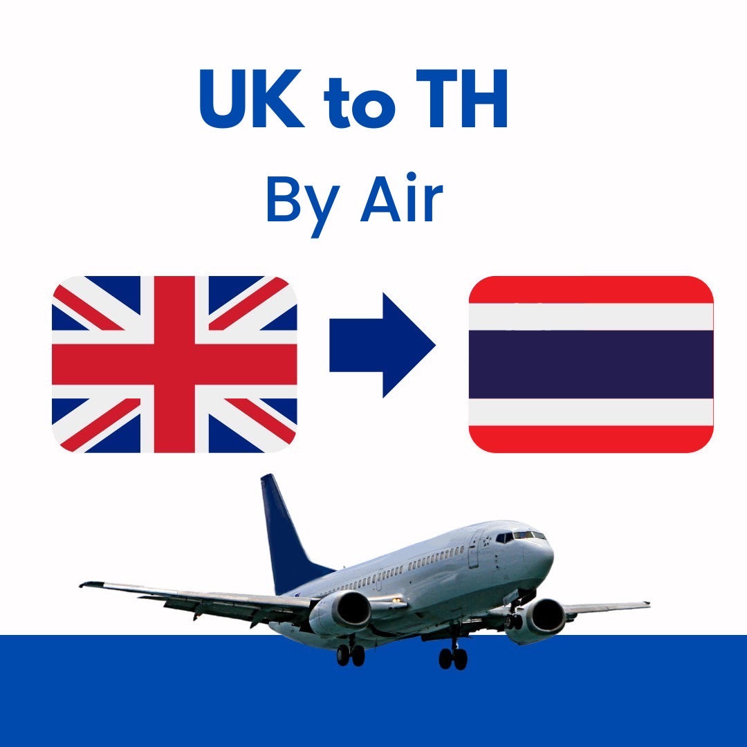 UK🇬🇧 to Thailand🇹🇭 by Air✈️ (T/T: 6~10 days)