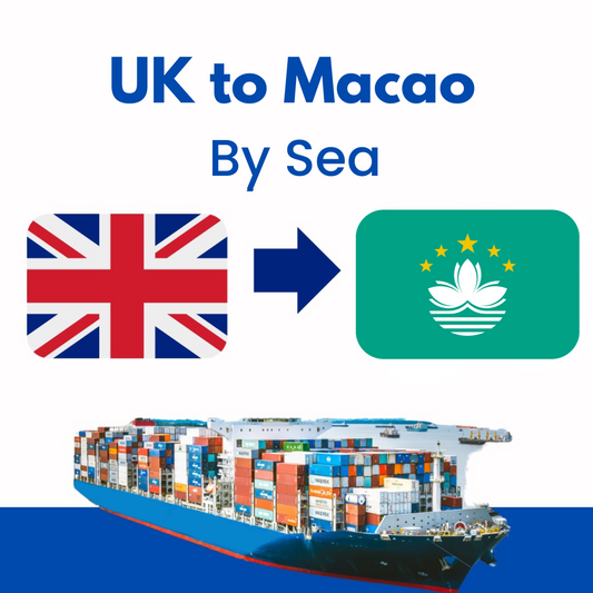 UK🇬🇧 to Macao🇲🇴 by Sea⛴ (T/T: 6~8 weeks)