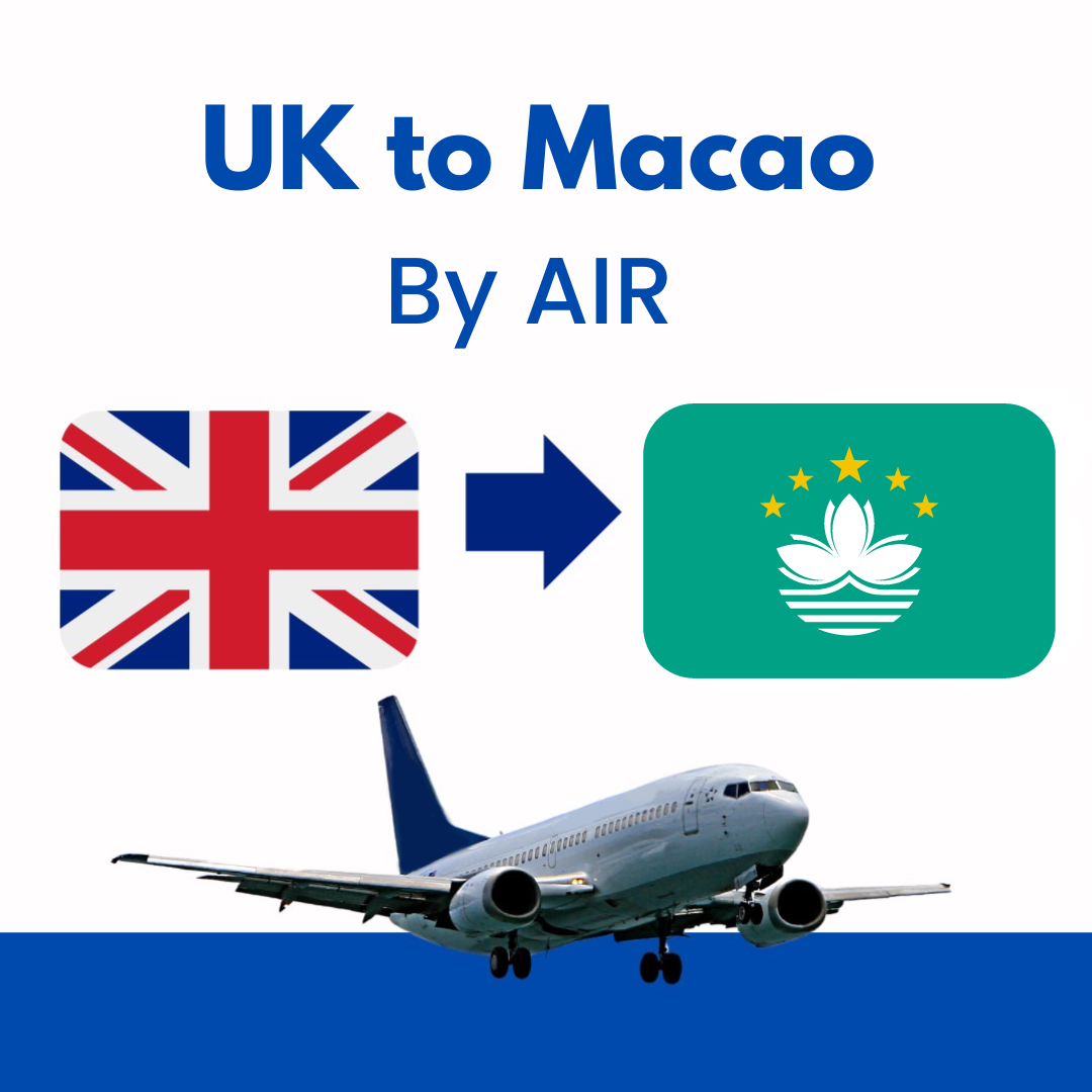 UK🇬🇧 to Macao🇲🇴 by Air✈️ (T/T: 6~10 days)