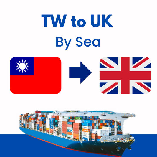 Taiwan🇹🇼 to UK🇬🇧 by Sea⛴ (T/T: 8~12 weeks)